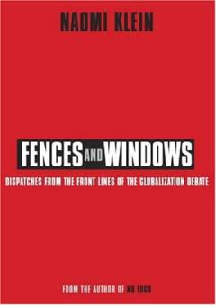 Fences and windows : dispatches from the front lines of the globalization debate