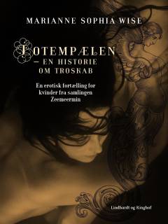 Totempælen - en historie om troskab : en erotisk fortælling for kvinder fra samlingen Zeemeermin