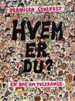 Hvem er du? : en bog om tolerance