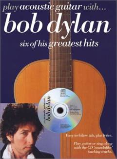 Play acoustic guitar with - Bob Dylan