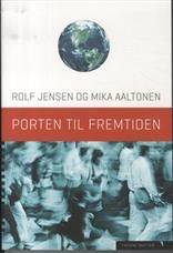Porten til fremtiden : visioner og kreativitet når horisonten er 10-15 år