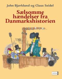 Sælsomme hændelser fra Danmarks historie