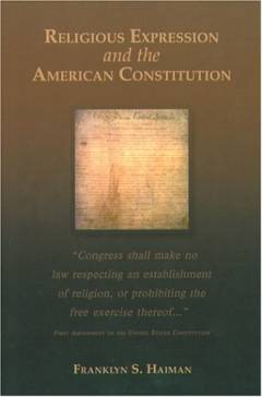 Religious expression and the American Constitution