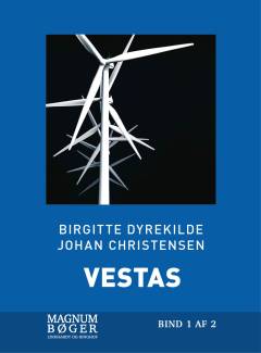 Vestas : verdensmester for enhver pris. Bind 2 (Stor skrift)