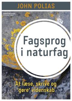 Fagsprog i naturfag : at læse, skrive og "gøre" videnskab