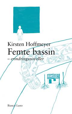 Femte bassin : erindringsnoveller