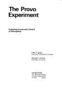 The provo experiment : evaluating community control of delinquency