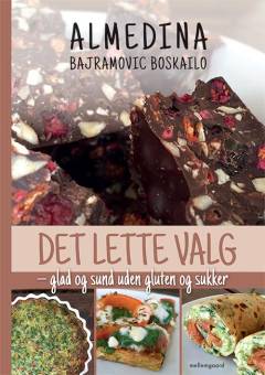 Det lette valg : glad og sund uden gluten og sukker