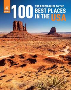 The rough guide to the 100 best places in the USA