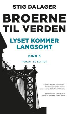 Lyset kommer langsomt
