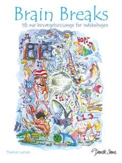 Brain breaks : 18 nye bevægelsessange for indskolingen