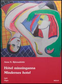 Hótel minninganna : ljóð : digte