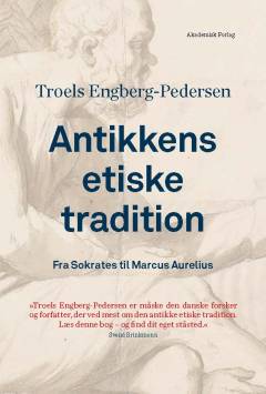 Antikkens etiske tradition : fra Sokrates til Marcus Aurelius