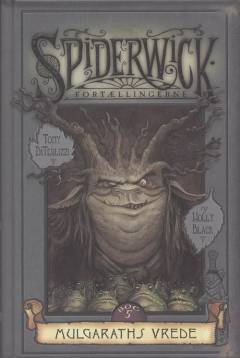 Spiderwick fortællingerne. Bog 5 af fem. Mulgaraths vrede