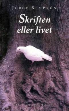 Skriften eller livet