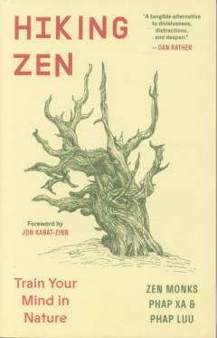 Hiking zen : train your mind in nature