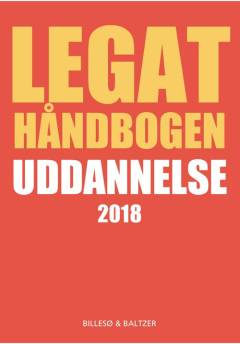 Legathåndbogen uddannelse. 2018 (30. udgave)