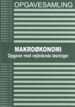 Complet opgavesamling i makroøkonomi