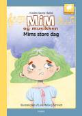 Mim og musikken - Mims store dag