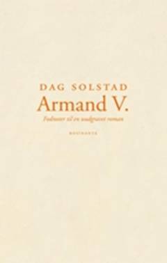 Armand V. : fodnoter til en uudgravet roman