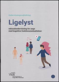 Undervisningsvejledning - ligelyst : seksualundervisning for unge med kognitive funktionsnedsættelser