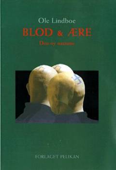 Blod & ære : den ny nazisme