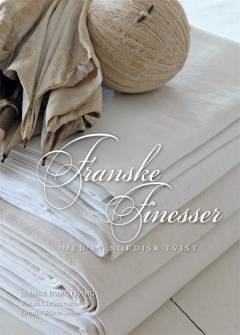 Franske finesser : med et nordisk twist