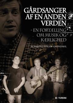 Gårdsanger af en anden verden : en fortælling om musik og kærlighed
