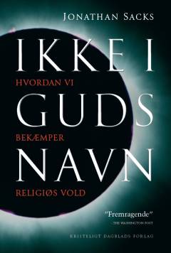 Ikke i Guds navn : hvordan vi bekæmper religiøs vold