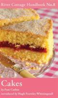 The River Cottage cakes handbook