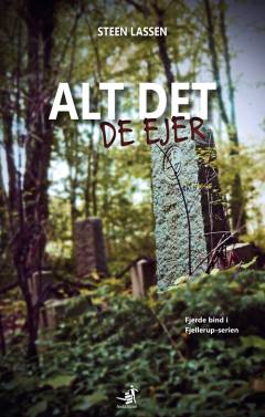 Alt det de ejer : kriminalroman