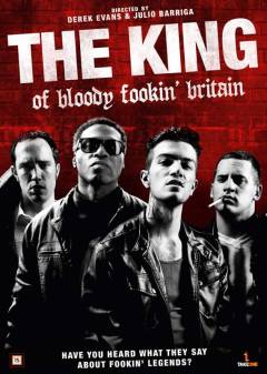 The king of bloody fookin' Britain