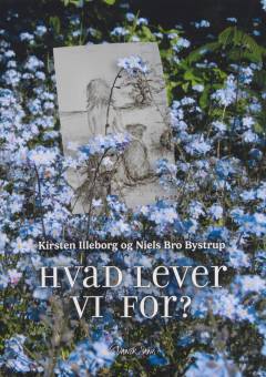 Hvad lever vi for?