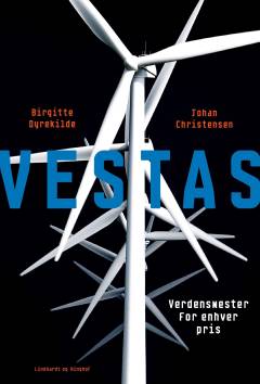 Vestas : verdensmester for enhver pris