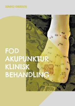 Fod akupunktur : klinisk behandling
