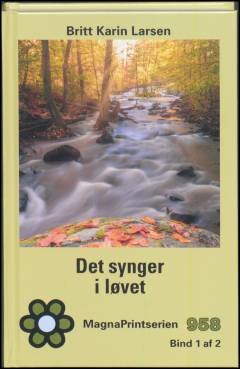 Det synger i løvet. Bind 1 (Stor skrift)
