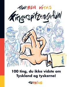 Fingerspitzengefühl : 100 ting, du ikke vidste om Tyskland og tyskerne!