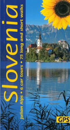 Landscapes of Slovenia and the Julian Alps : a countryside guide
