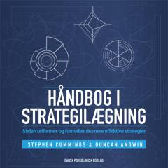 Håndbog i strategilægning : sådan udformer og formidler du mere effektive strategier