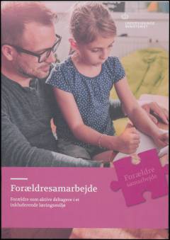Forældresamarbejde : forældre som aktive deltagere i et inkluderende læringsmiljø