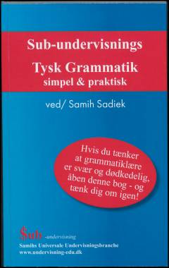 Sub-undervisnings tysk grammatik : simpel & praktisk