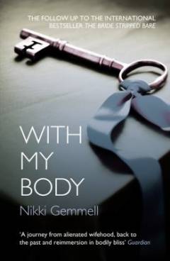 With my body