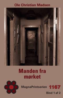 Manden fra mørket : 1948 : spændingsroman. Bind 1 (Stor skrift)