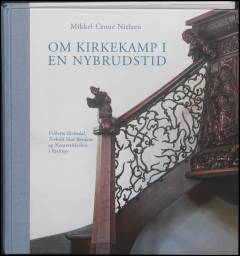 Om kirkekamp i en nybrudstid : Vilhelm Birkedal, Torkild Skat Rørdam og Nazarethkirken i Ryslinge