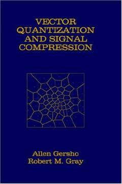 Vector Quantization and Signal Compression
