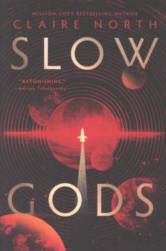 Slow gods