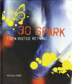 30 spark i den rigtige retning
