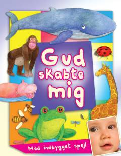 Gud skabte mig