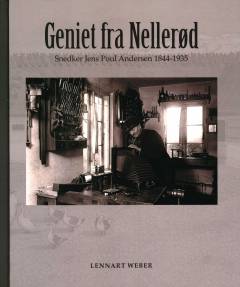 Geniet fra Nellerød : snedker Jens Poul Andersen 1844-1935