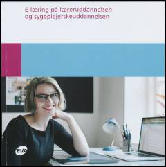 E-læring på læreruddannelsen og sygeplejerskeuddannelsen